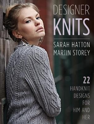 Designer Knits: Sarah Hatton & Martin Storey