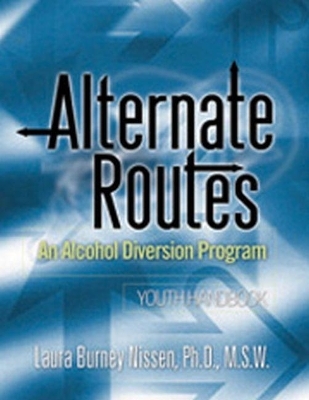 Alternate Routes Alcohol Diversion Program Curriculum