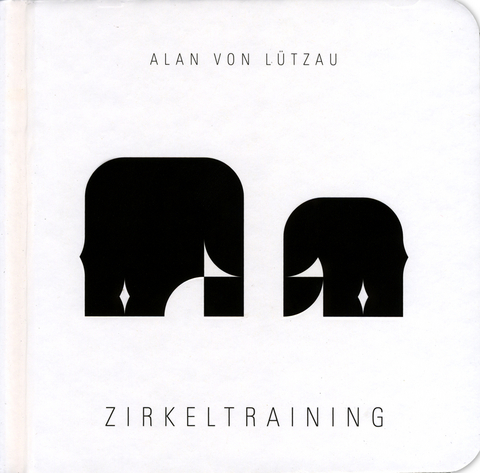 Zirkeltraining - Alan von L&uuml;tzau