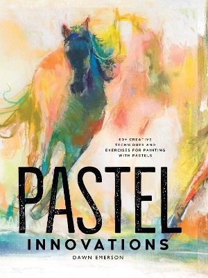 Pastel Innovations - Dawn Emerson
