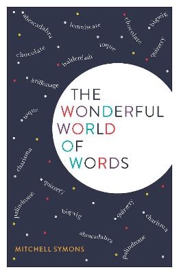 The Wonderful World of Words - Mitchell Symons
