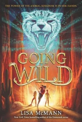 Going Wild - Lisa McMann