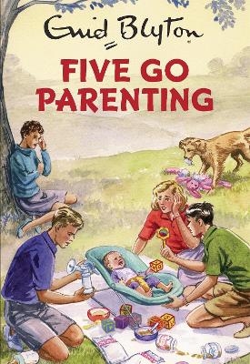 Five Go Parenting - Bruno Vincent, Enid Blyton