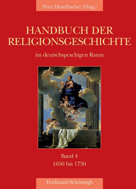 Handbuch der Religionsgeschichte im deutschsprachigen Raum - Anne Conrad, Kaspar von Greyerz, Sabine Holtz, Avriel Bar-Levav