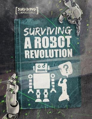 Surviving a Robot Revolution - Charlie Ogden