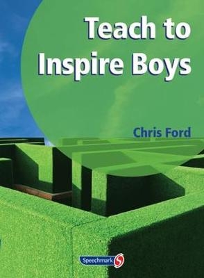 Teach to Inspire Boys - Chris Ford, Barbara Maines, George Robinson