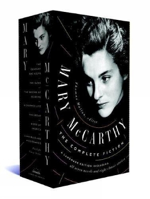 Mary McCarthy: The Complete Fiction - Mary McCarthy