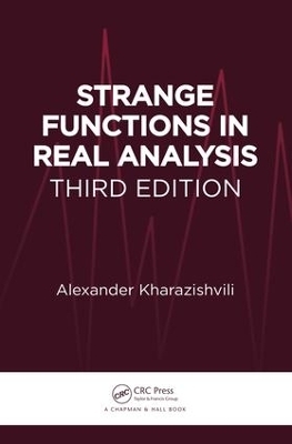 Strange Functions in Real Analysis - Alexander Kharazishvili