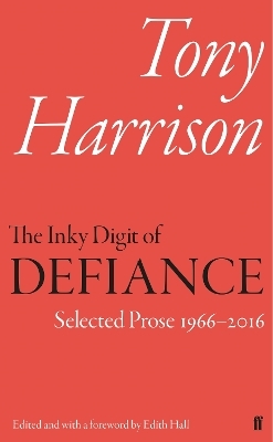 The Inky Digit of Defiance - Tony Harrison