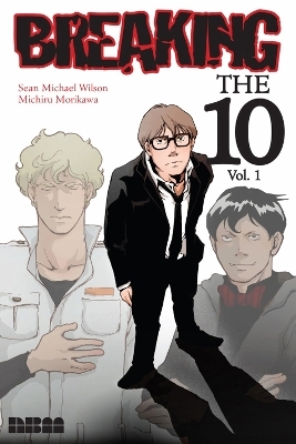 Breaking the Ten - Sean Michael Wilson