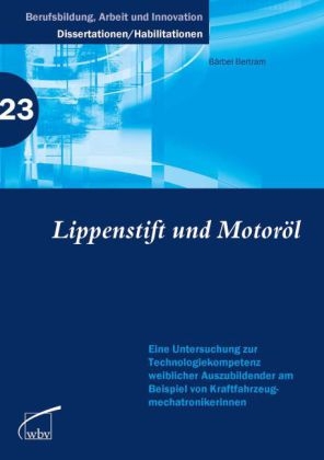 Lippenstift und Motor&ouml;l - B&auml;rbel Bertram