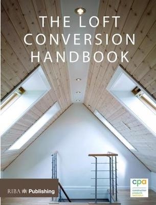 Loft Conversion Handbook -  Construction Products Association