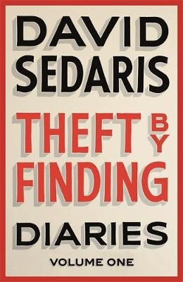 Theft by Finding - David Sedaris