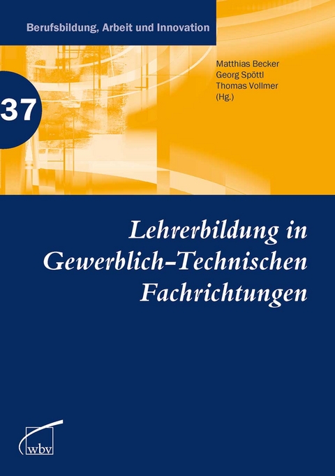Lehrerbildung in Gewerblich-Technischen Fachrichtungen - 