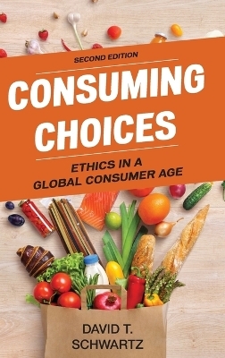 Consuming Choices - David T. Schwartz