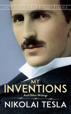 My Inventions - Nikola Tesla
