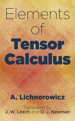 Elements of Tensor Calculus - A. Lichnerowicz