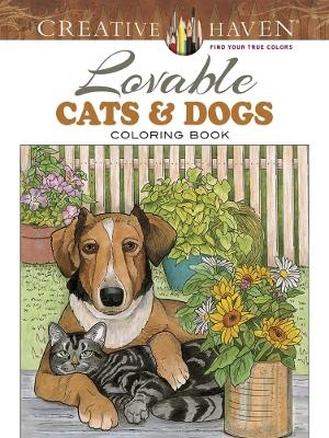 Creative Haven Lovable Cats and Dogs Coloring Book - Ruth Soffer