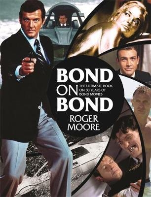Bond on Bond - Roger Moore