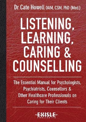 Listening, Learning, Caring & Counselling - Cate Howell