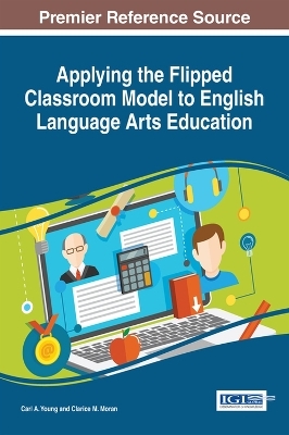 Applying the Flipped Classroom Model to English Language Arts Education - 