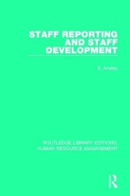 Staff Reporting and Staff Development - E. Anstey