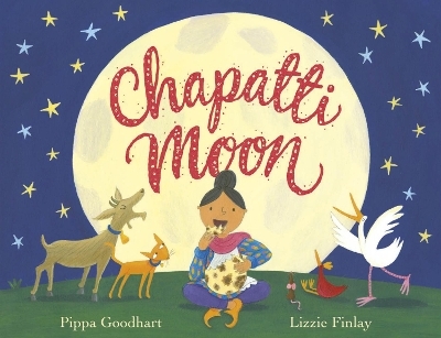 Chapatti Moon - Pippa Goodhart