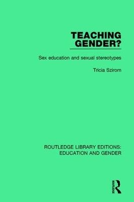 Teaching Gender? - Tricia Szirom