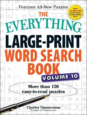 The Everything Large-Print Word Search Book, Volume 10 - Charles Timmerman