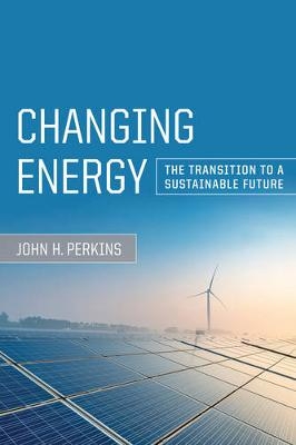 Changing Energy - John H. Perkins
