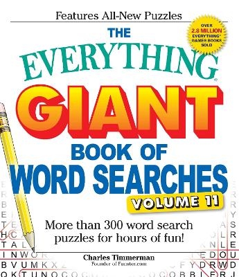 The Everything Giant Book of Word Searches, Volume 11 - Charles Timmerman
