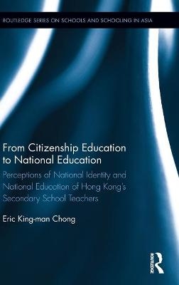 From Citizenship Education to National Education - King Man Eric Chong