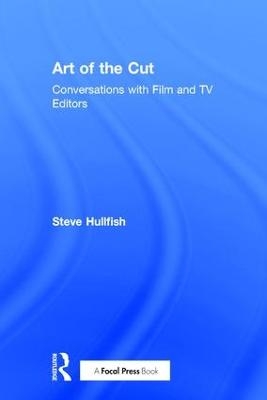 Art of the Cut - Steve Hullfish