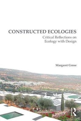 Constructed Ecologies