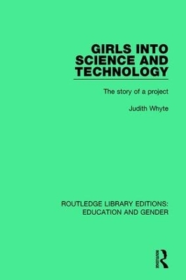 Girls into Science and Technology - Judith Whyte