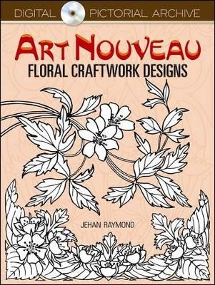 Art Nouveau Floral Craftwork Designs - Jehan Raymond