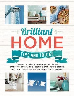 Brilliant Home Tips and Tricks