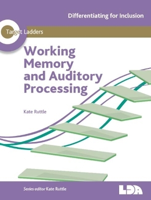 Target Ladders: Working Memory & Auditory Processing - Kate Ruttle