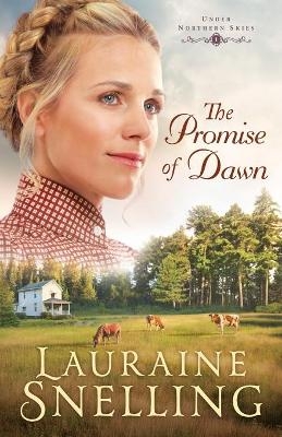 The Promise of Dawn - Lauraine Snelling