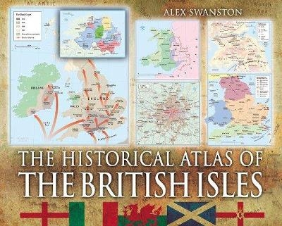 Historical Atlas of the British Isles - Ian Barnes