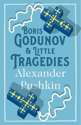 Boris Godunov and Little Tragedies