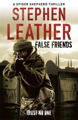 False Friends - Stephen Leather