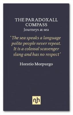 The Paradoxal Compass: Drake's Dilemma - Horatio J. Morpurgo