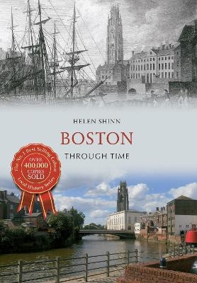 Boston Through Time - Helen Shinn