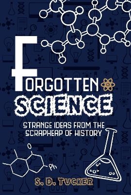 Forgotten Science - S. D. Tucker