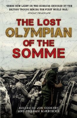 The Lost Olympian of the Somme - Jon Cooksey and Graham McKecknie