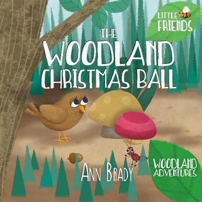 The Woodland Christmas Ball - Ann Brady
