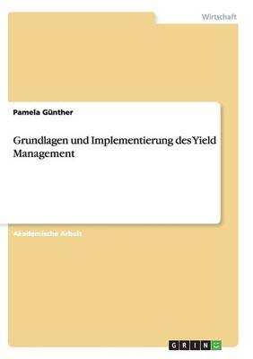 Grundlagen und Implementierung des Yield Management