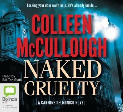 Naked Cruelty - Colleen McCullough