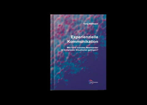 Experienzielle Kommunikation - Hofmann Tony